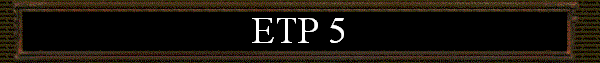ETP 5